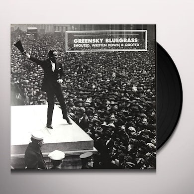 Greensky Bluegrass Shouted, Written Down & Quoted Vinyl Record