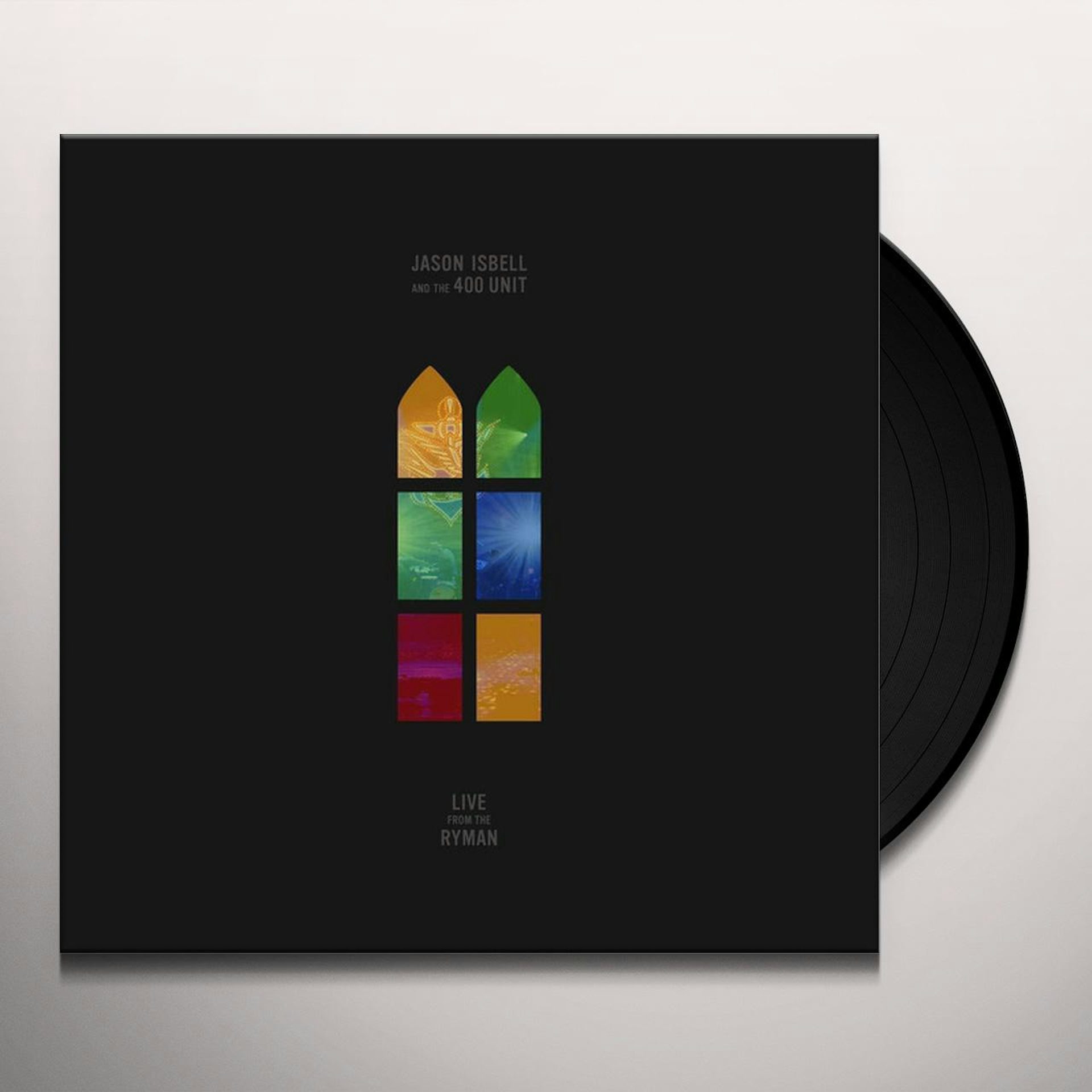 Jason Isbell and the 400 Unit LIVE FROM THE RYMAN Vinyl Record