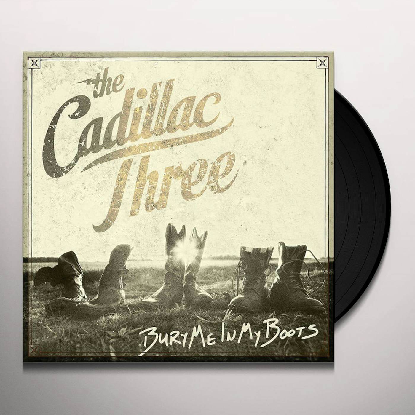 The Cadillac Three Bury Me In My Boots Vinyl Record