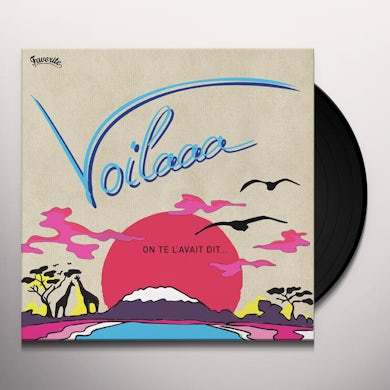 VOILAAA ON TE L'AVAIT DIT Vinyl Record