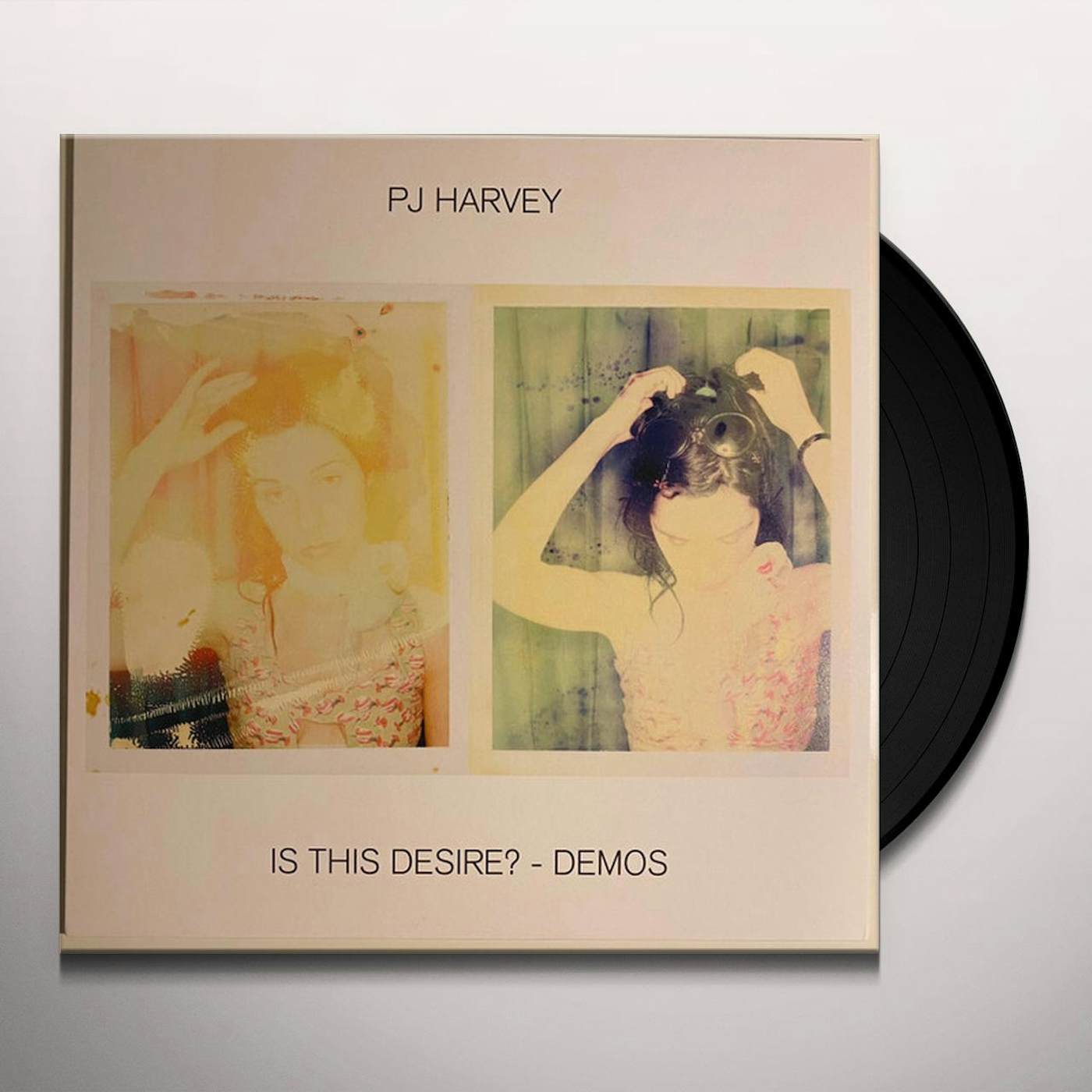 PJ Harvey IS THIS DESIRE - DEMOS Vinyl Record