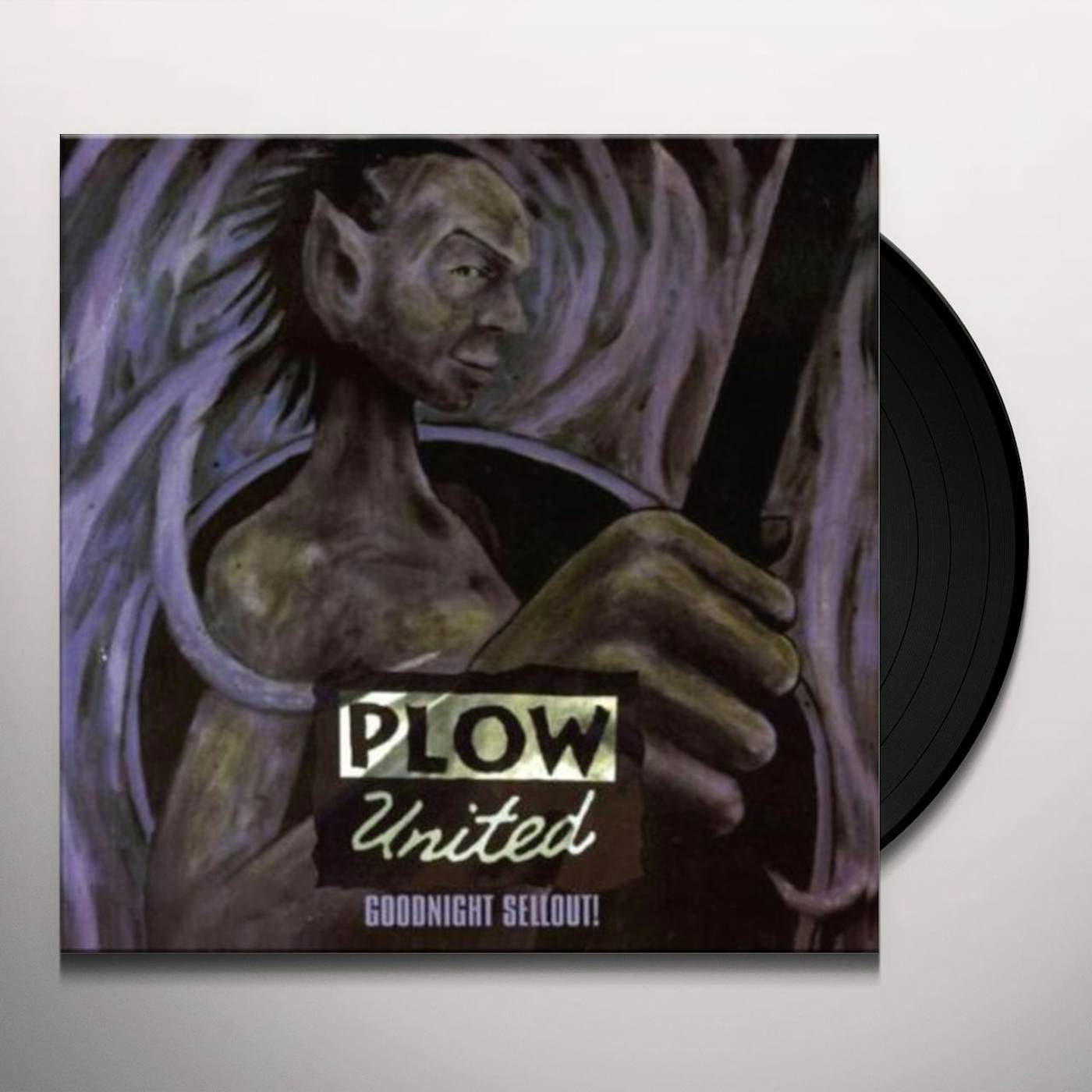 Plow United GOOD NIGHT SELLOUT Vinyl Record
