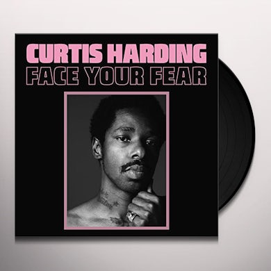 Curtis Harding FACE YOUR FEAR Vinyl Record