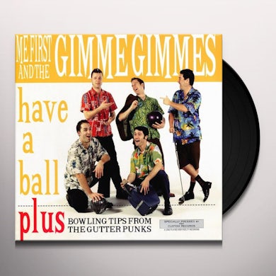 Me First and the Gimme Gimmes HAVE A BALL Vinyl Record