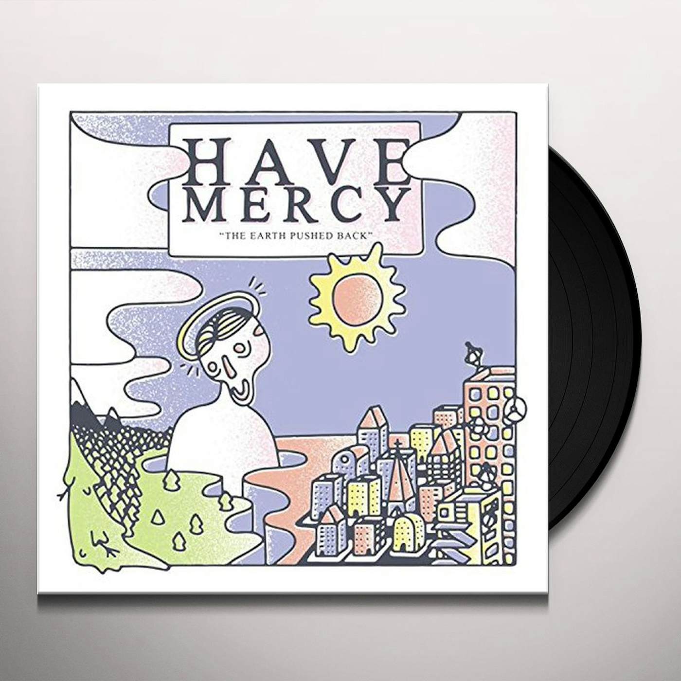 Have Mercy EARTH PUSHED BACK (5 YEAR ANNIVERSARY EDITION) Vinyl Record
