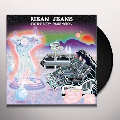 Mean Jeans Tight New Dimension Vinyl Record