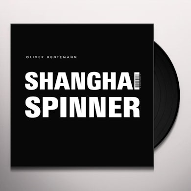Oliver Huntemann SHANGHAI SPINNER Vinyl Record