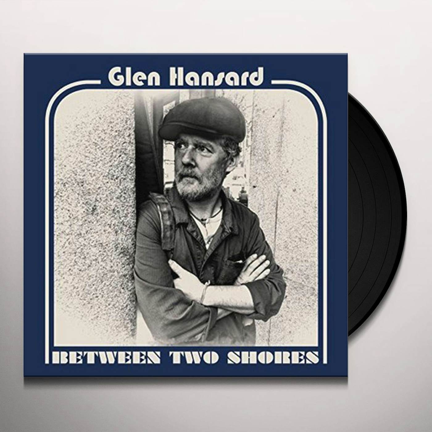 Glen Hansard Between Two Shores Vinyl Record