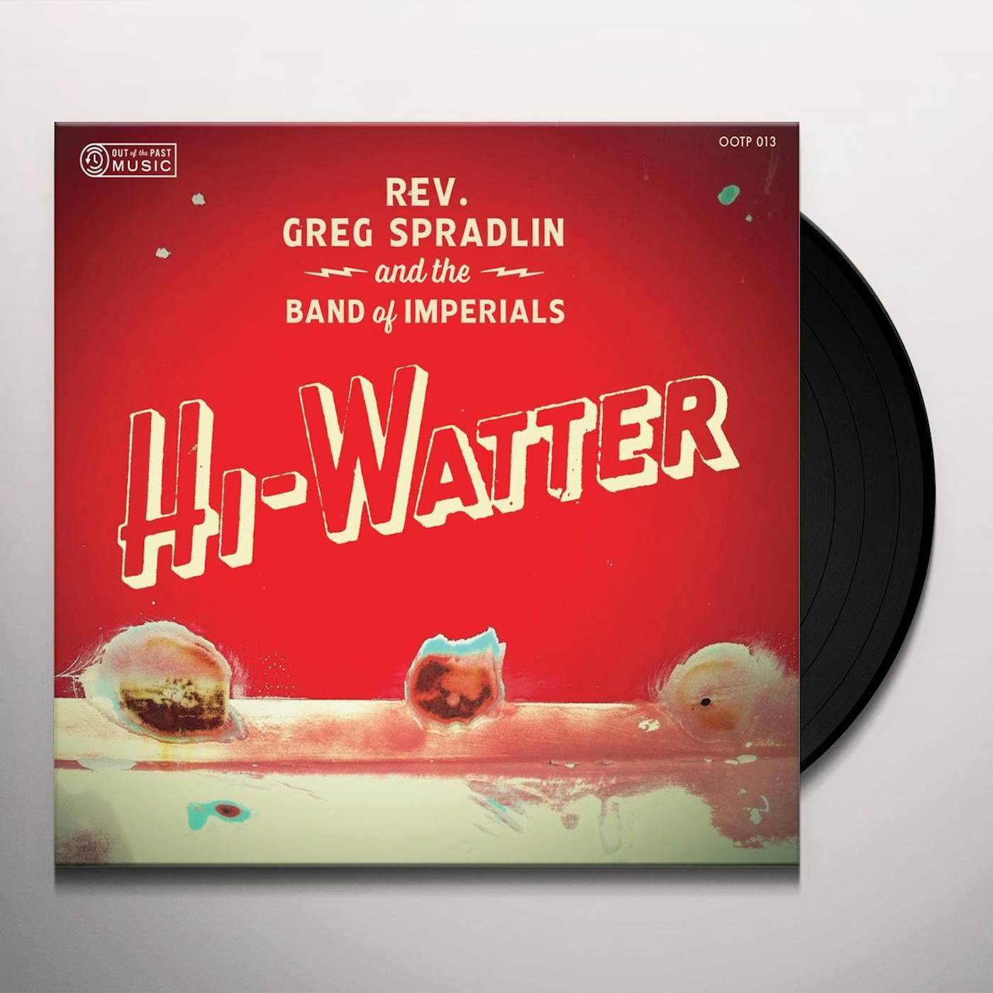 Rev. Greg Spradlin and the Band of Imperials Hi-Watter Vinyl Record