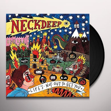 Neck Deep LIFE'S NOT OUT TO GET YOU Vinyl Record