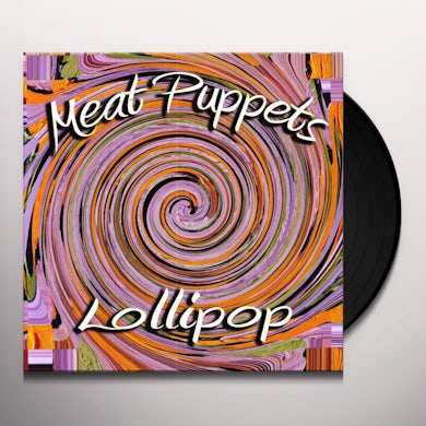 Meat Puppets LOLLIPOP Vinyl Record