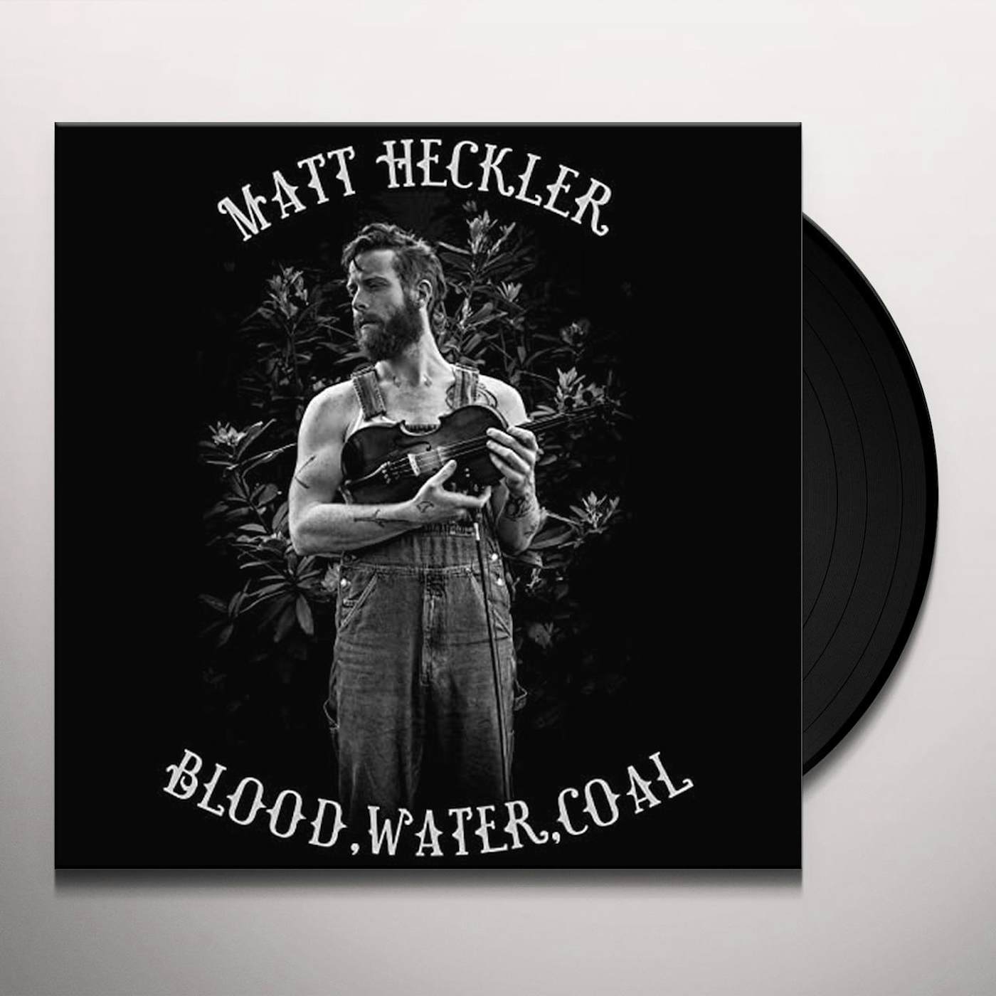 Matt Heckler BLOOD WATER COAL Vinyl Record