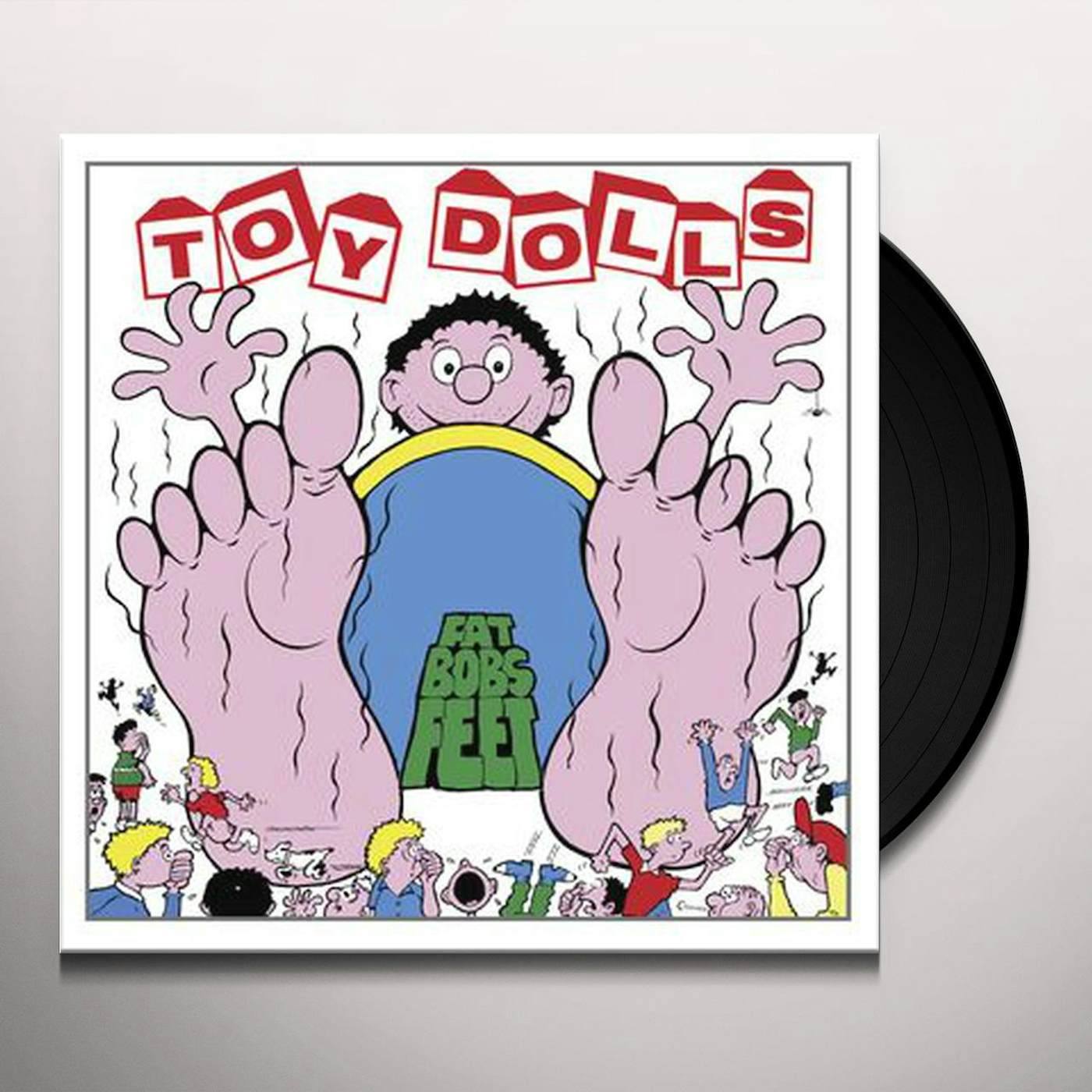 The Toy Dolls FAT BOBS FEET Vinyl Record