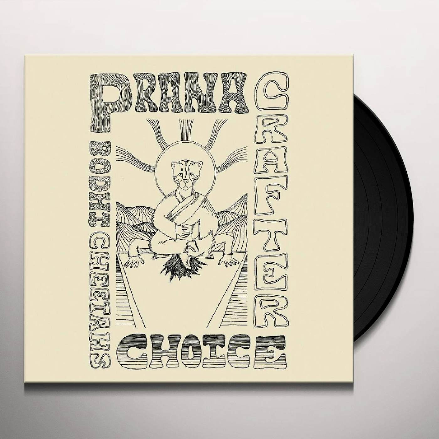Prana Crafter Bodhi Cheetah's Choice Vinyl Record