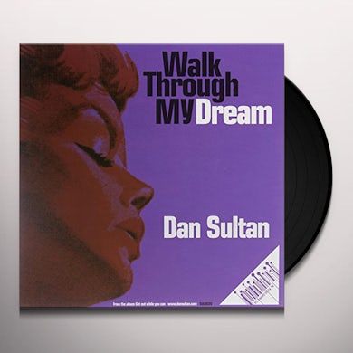 Dan Sultan  WALK THROUGH MY DREAM Vinyl Record