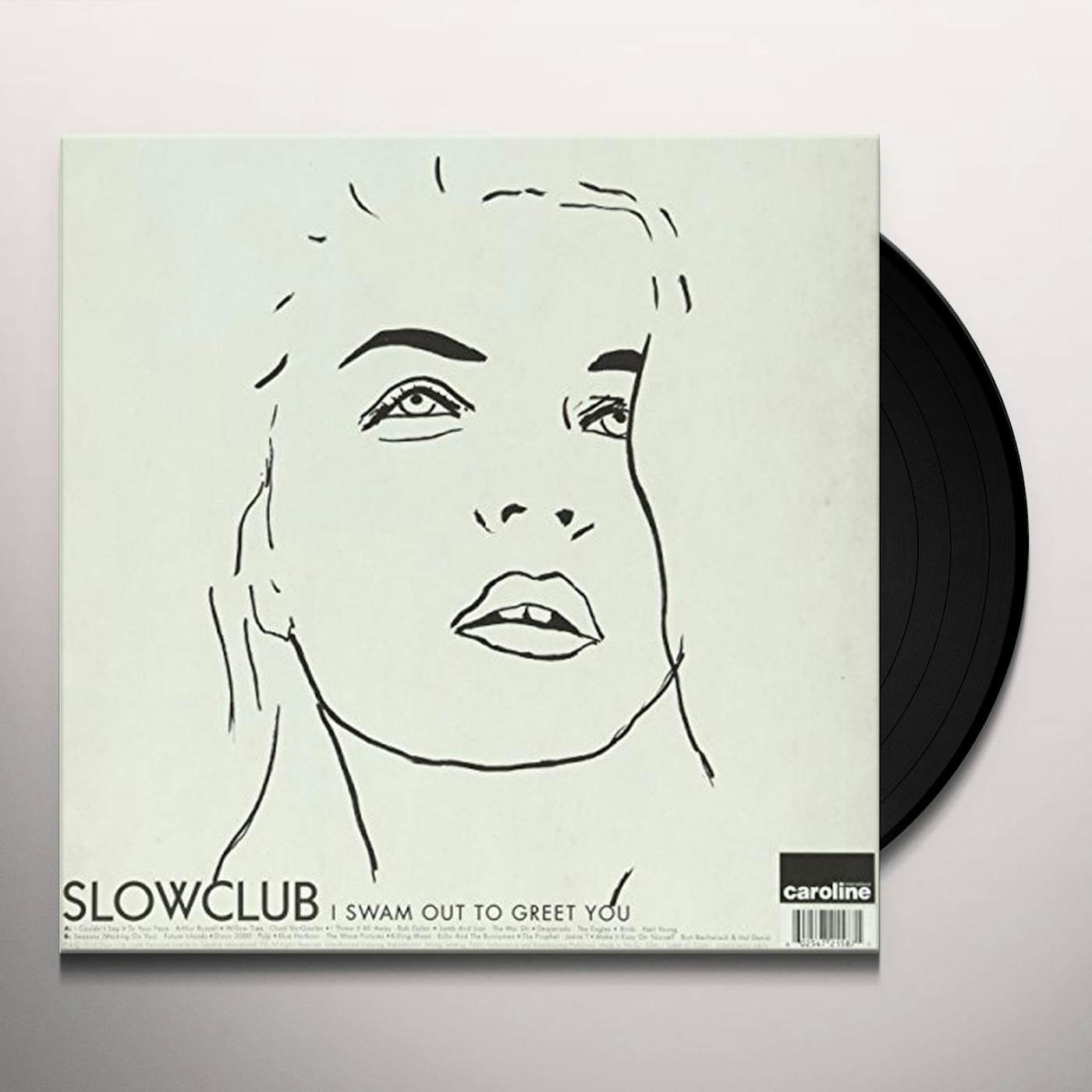 Slow Club I SWAM OUT TO GREET YOU Vinyl Record