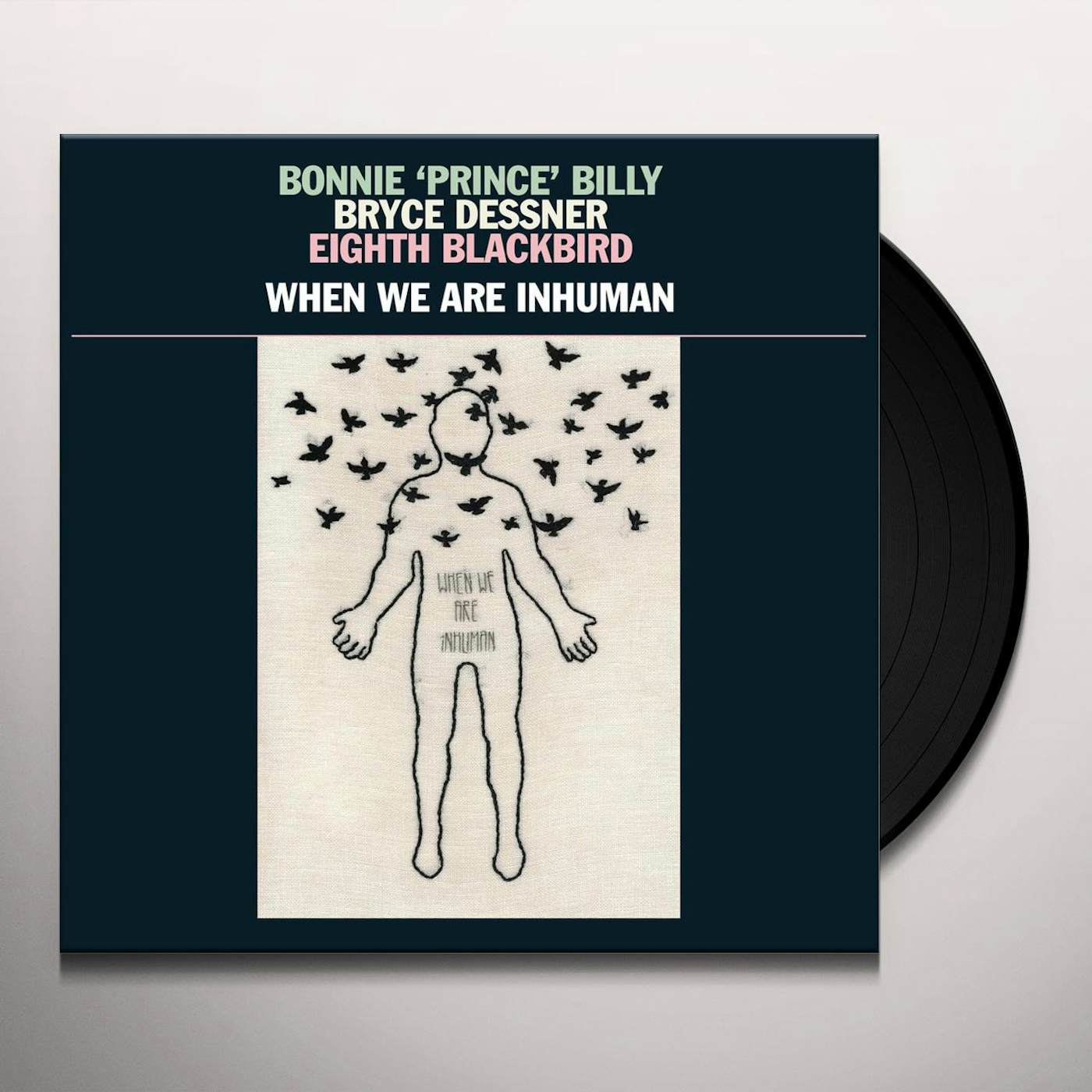 Bryce Dessner When We Are Inhuman Vinyl Record