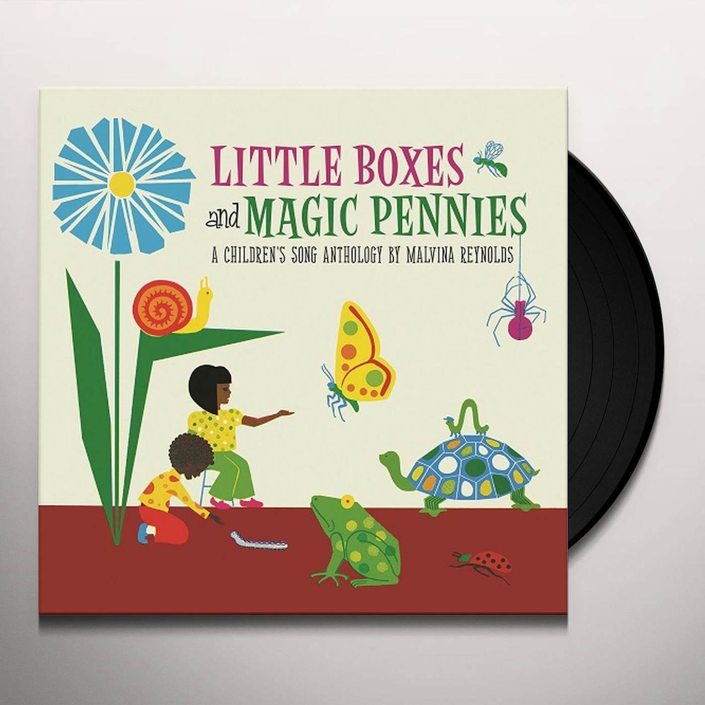 Malvina Reynolds LITTLE BOXES & MAGIC PENNIES: ANTHOLOGY OF CHILDRE Vinyl Record