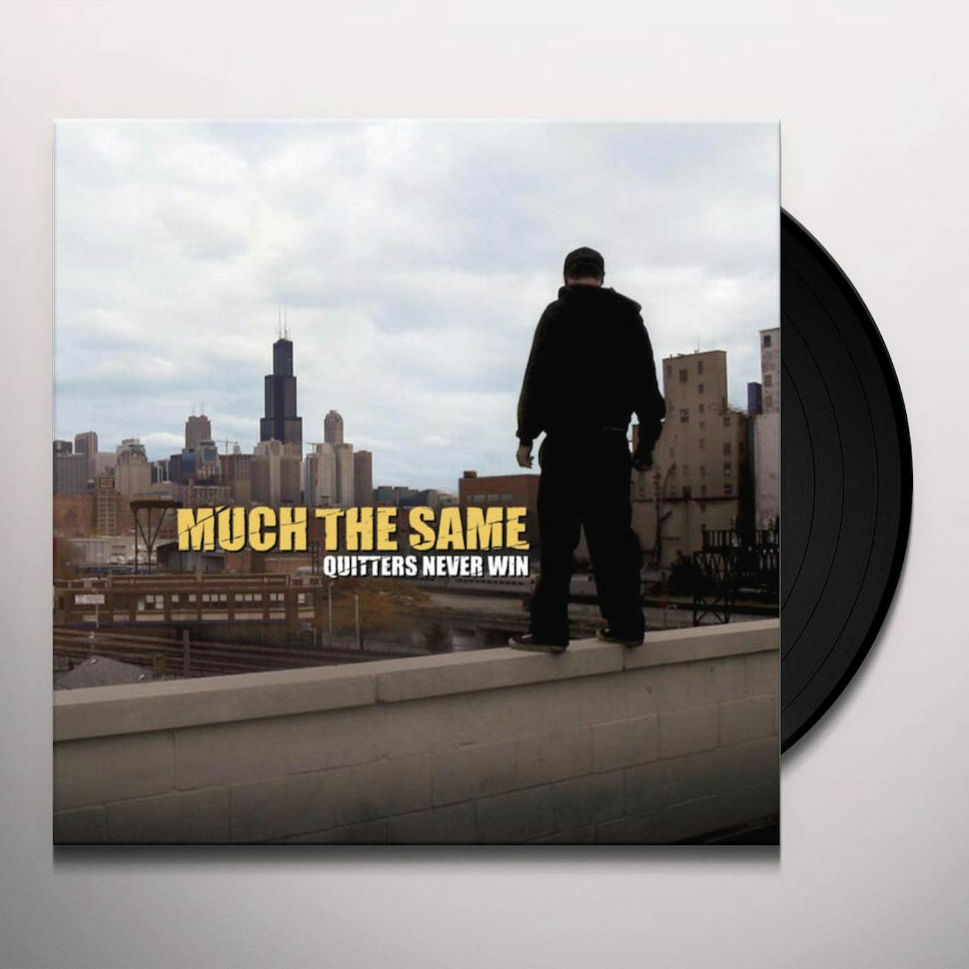 Much The Same Quitters Never Win Vinyl Record