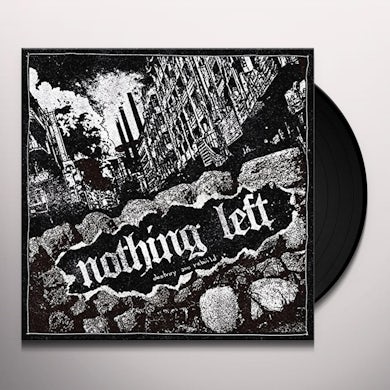 Nothing Left DESTROY & REBUILD Vinyl Record