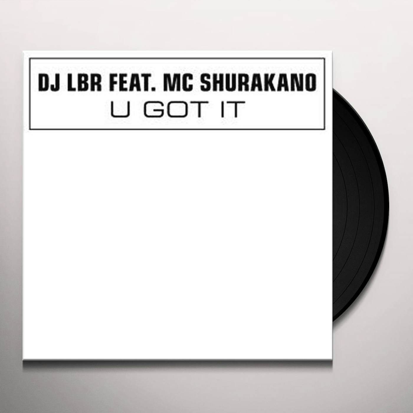 DJ LBR U Got It Vinyl Record