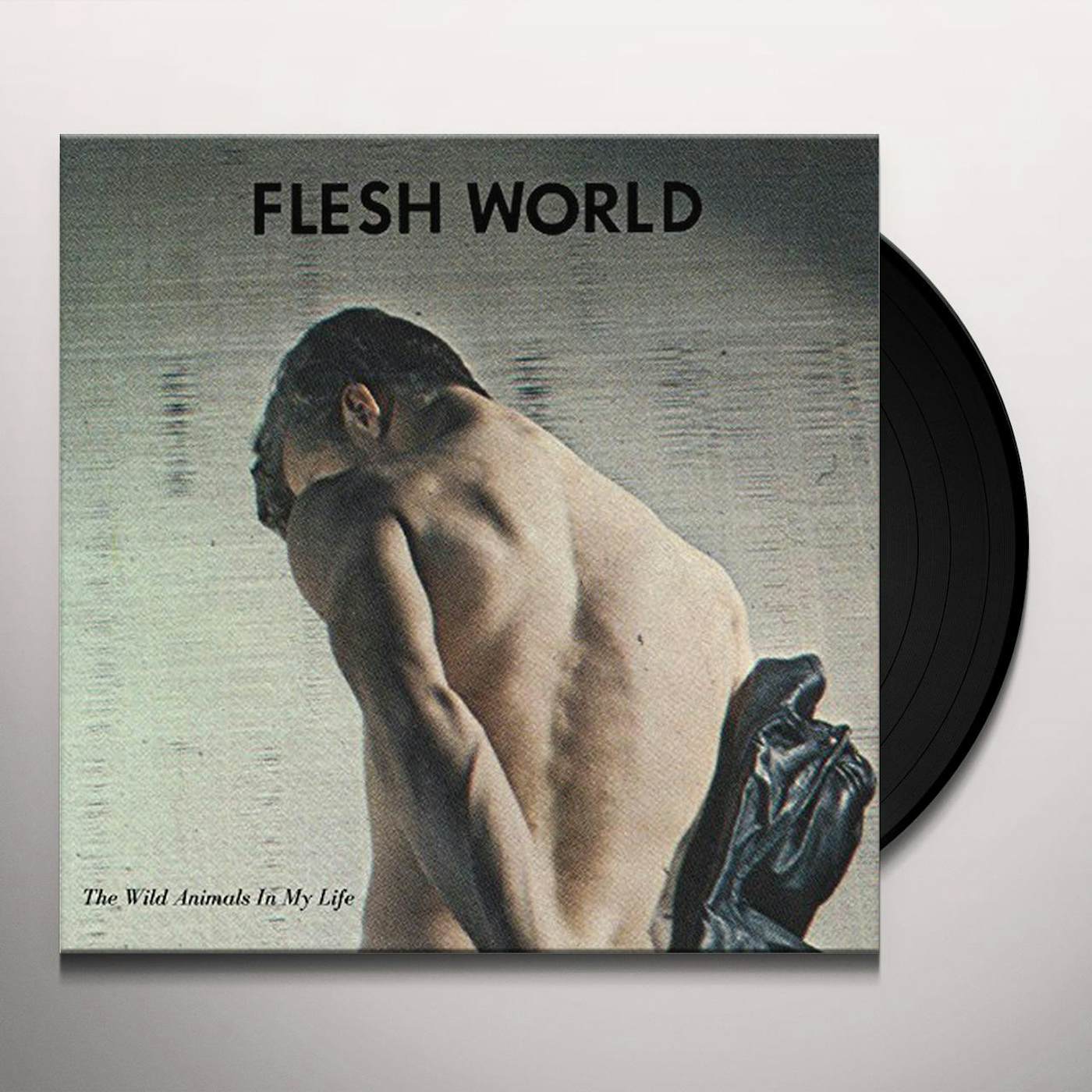 Flesh World WILD ANIMALS IN MY LIFE Vinyl Record