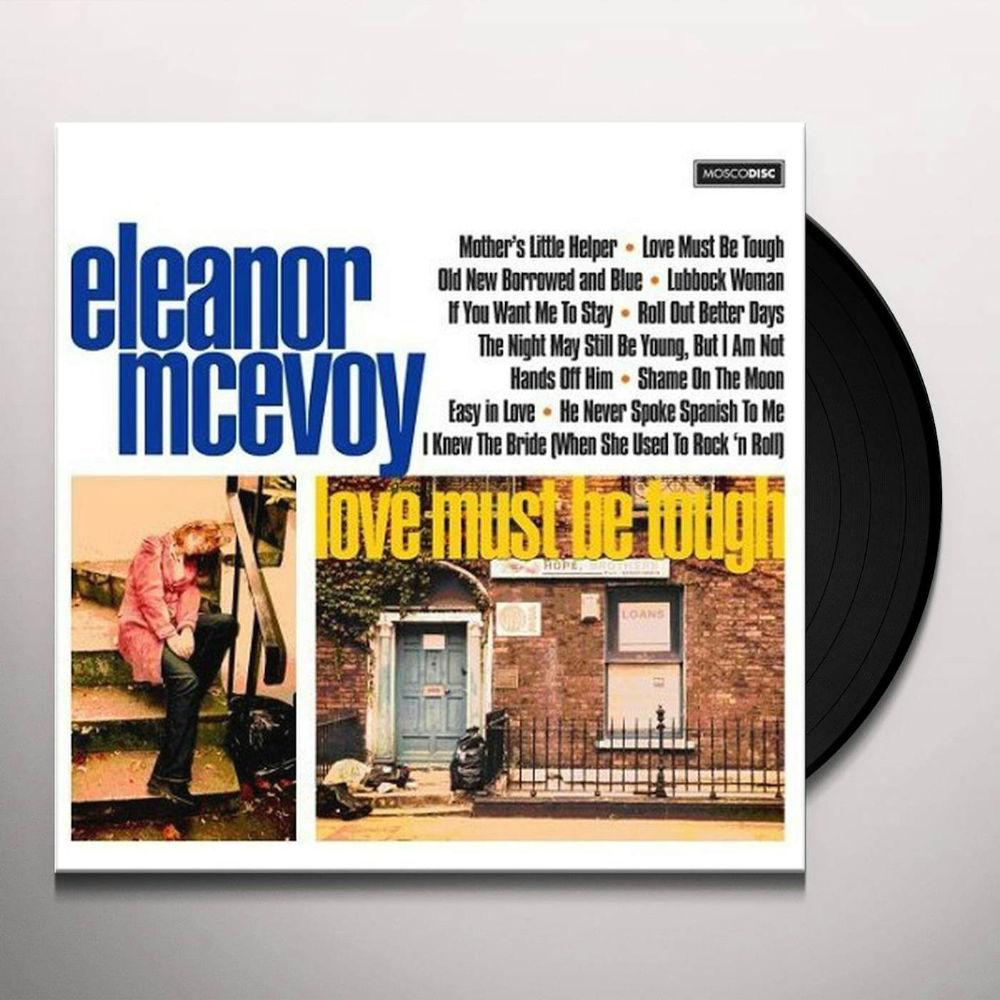 Eleanor McEvoy LOVE MUST BE TOUGH Vinyl Record