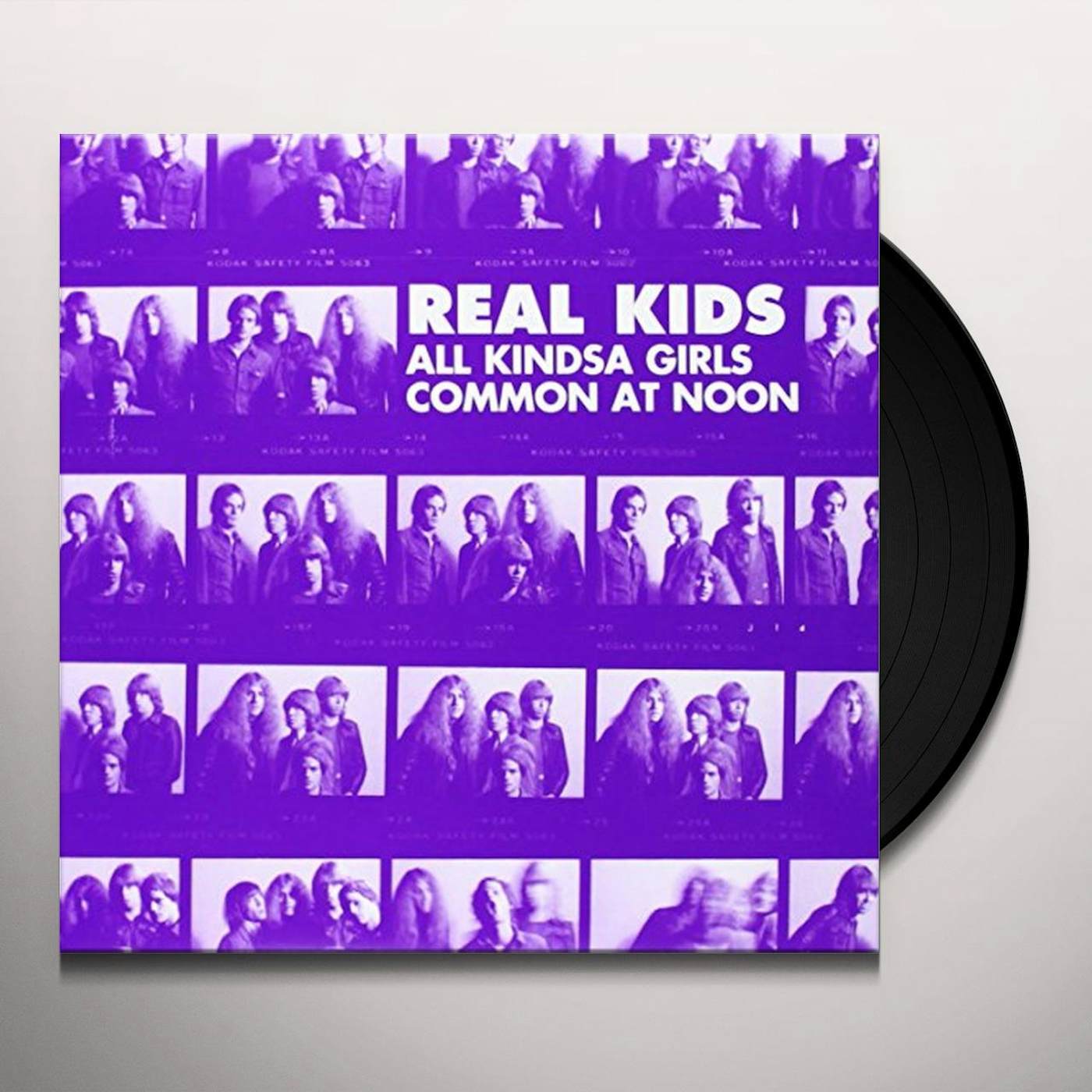 The Real Kids ALL KINDSA GIRLS / COMMON AT NOON Vinyl Record