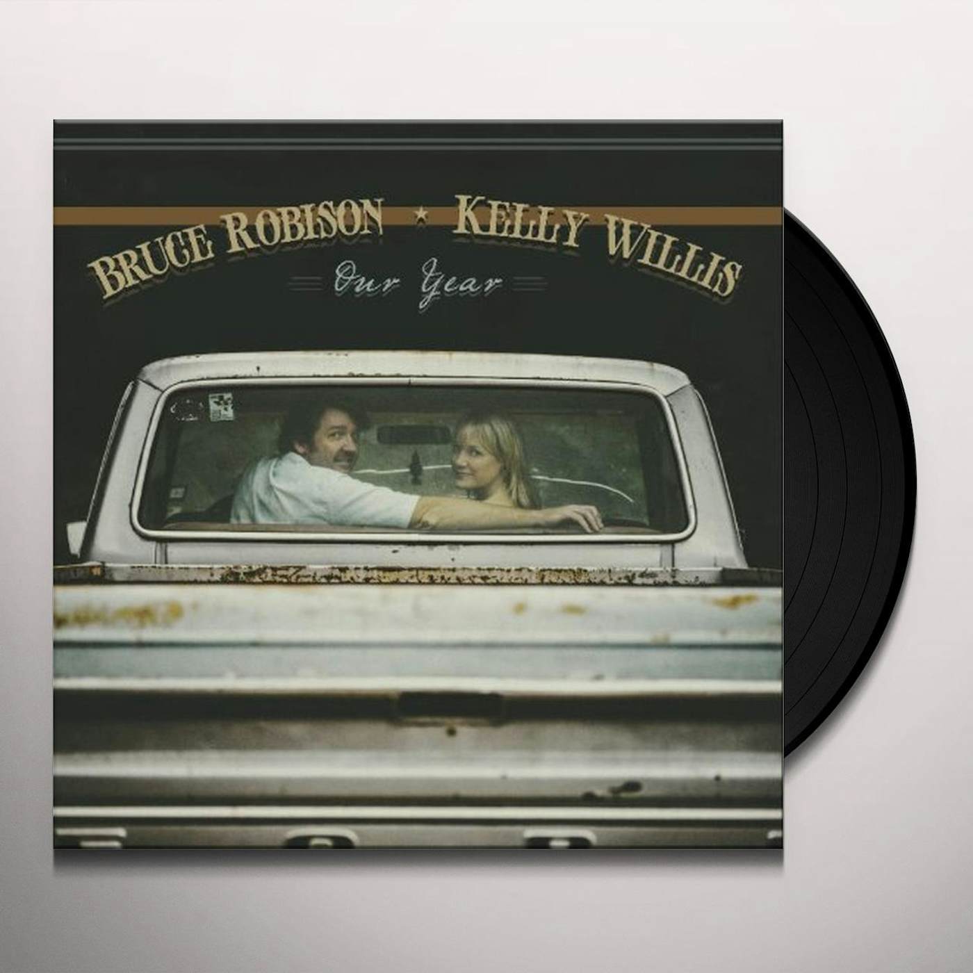 Kelly Willis & Bruce Robison Our Year Vinyl Record