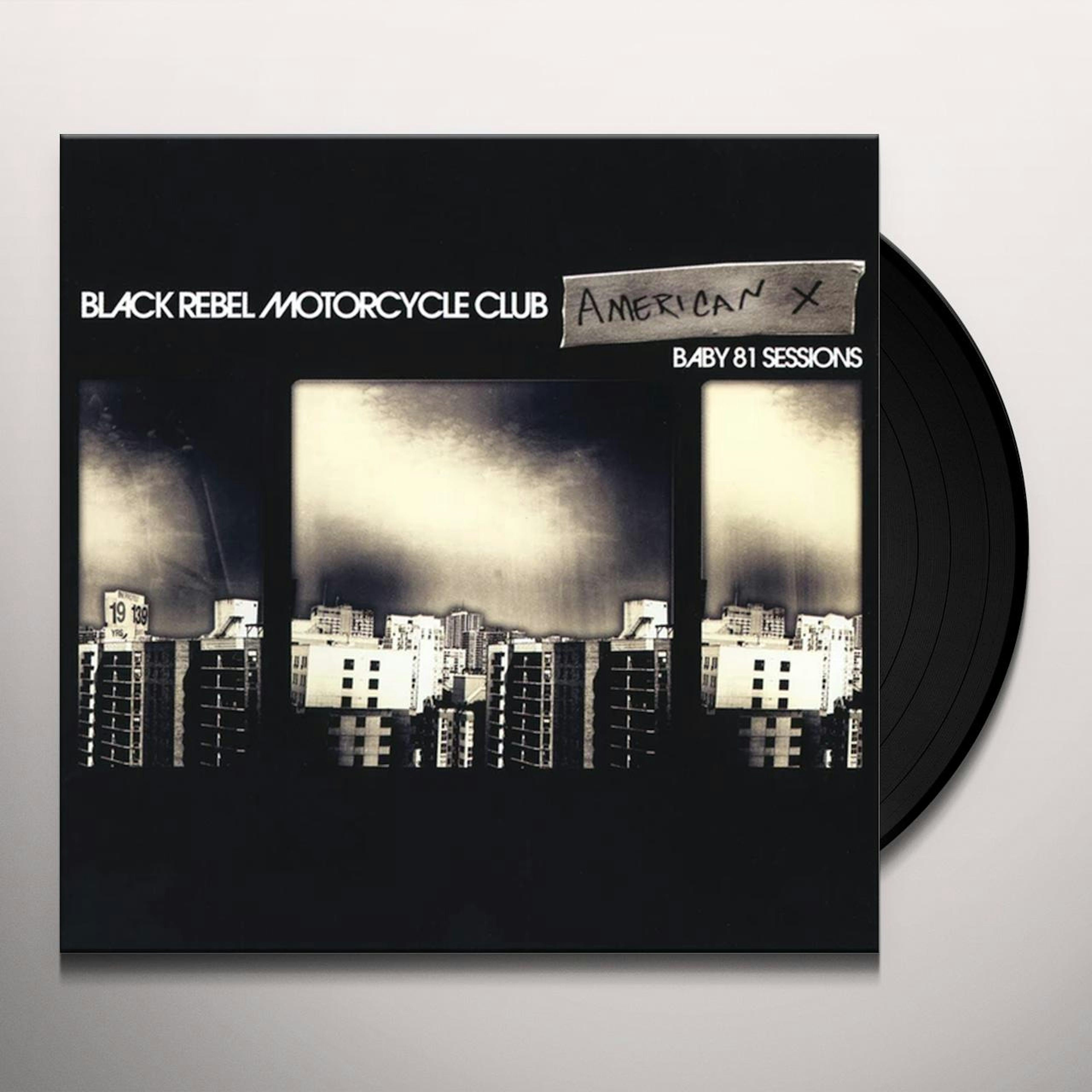 Black Rebel Motorcycle Club AMERICAN X: BABY 81 SESSIONS Vinyl Record