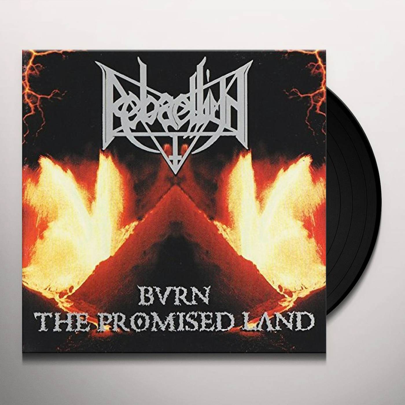 Rebaelliun Burn the Promised Land Vinyl Record