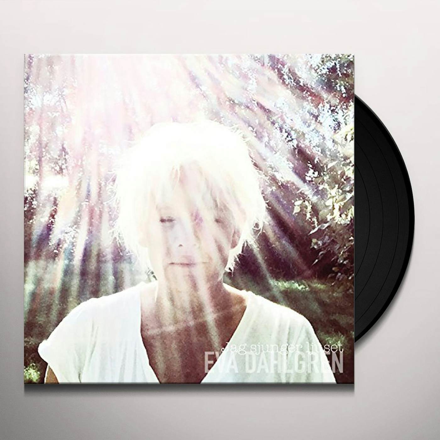 Eva Dahlgren Jag sjunger ljuset Vinyl Record