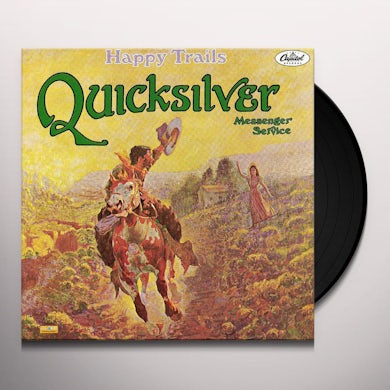 Quicksilver Messenger Service Happy Trails Vinyl Record