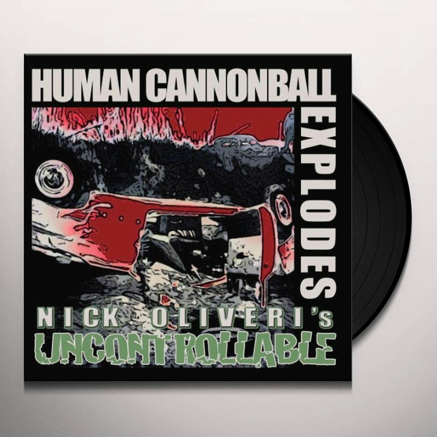 Nick Oliveri Human Cannonball Explodes Vinyl Record