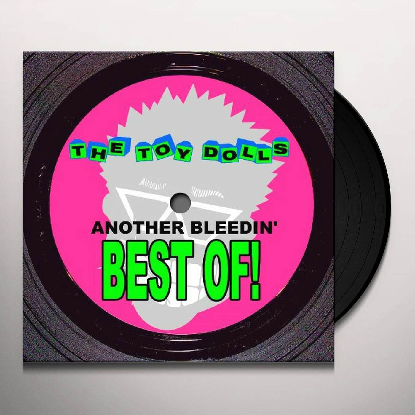 The Toy Dolls ANOTHER BLEEDIN BEST OF Vinyl Record