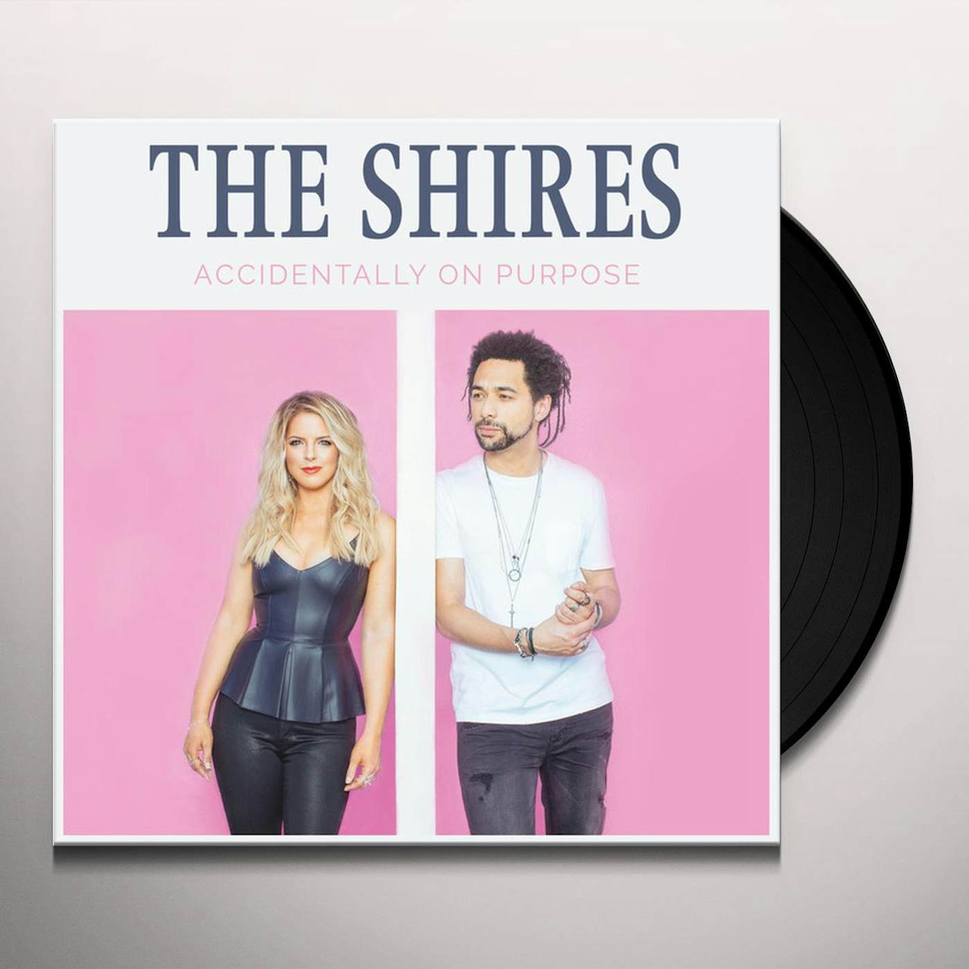 The Shires Accidentally On Purpose Vinyl Record