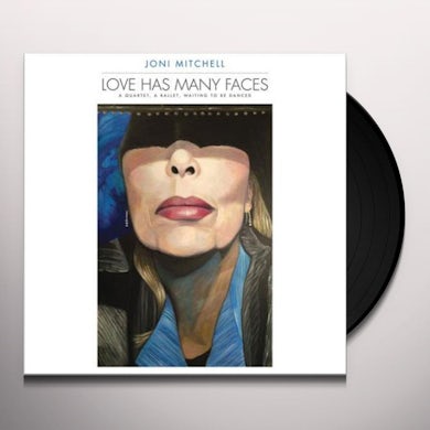 Joni Mitchell Love Has Many Faces: A Quartet, A Ballet, Waiting to Be Danced Vinyl Record