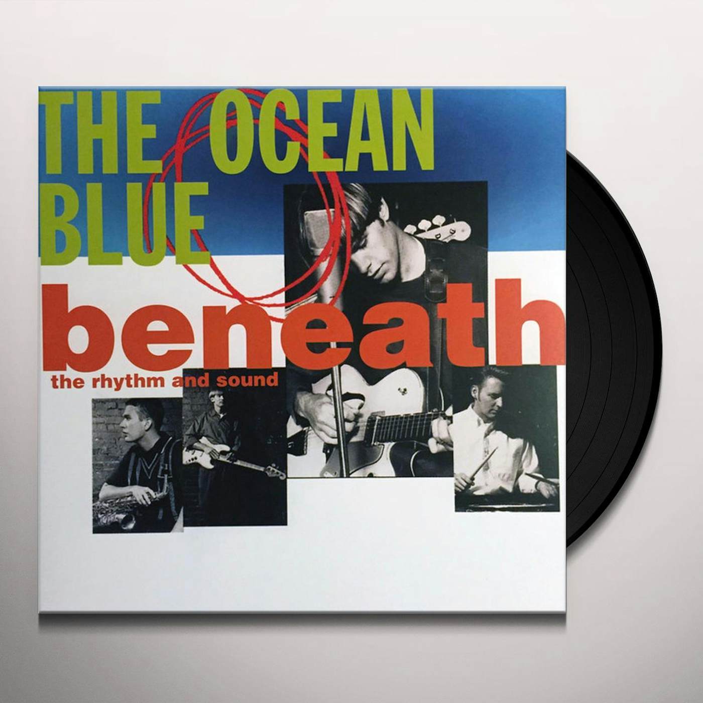 The Ocean Blue BENEATH THE RHYTHM & SOUND Vinyl Record