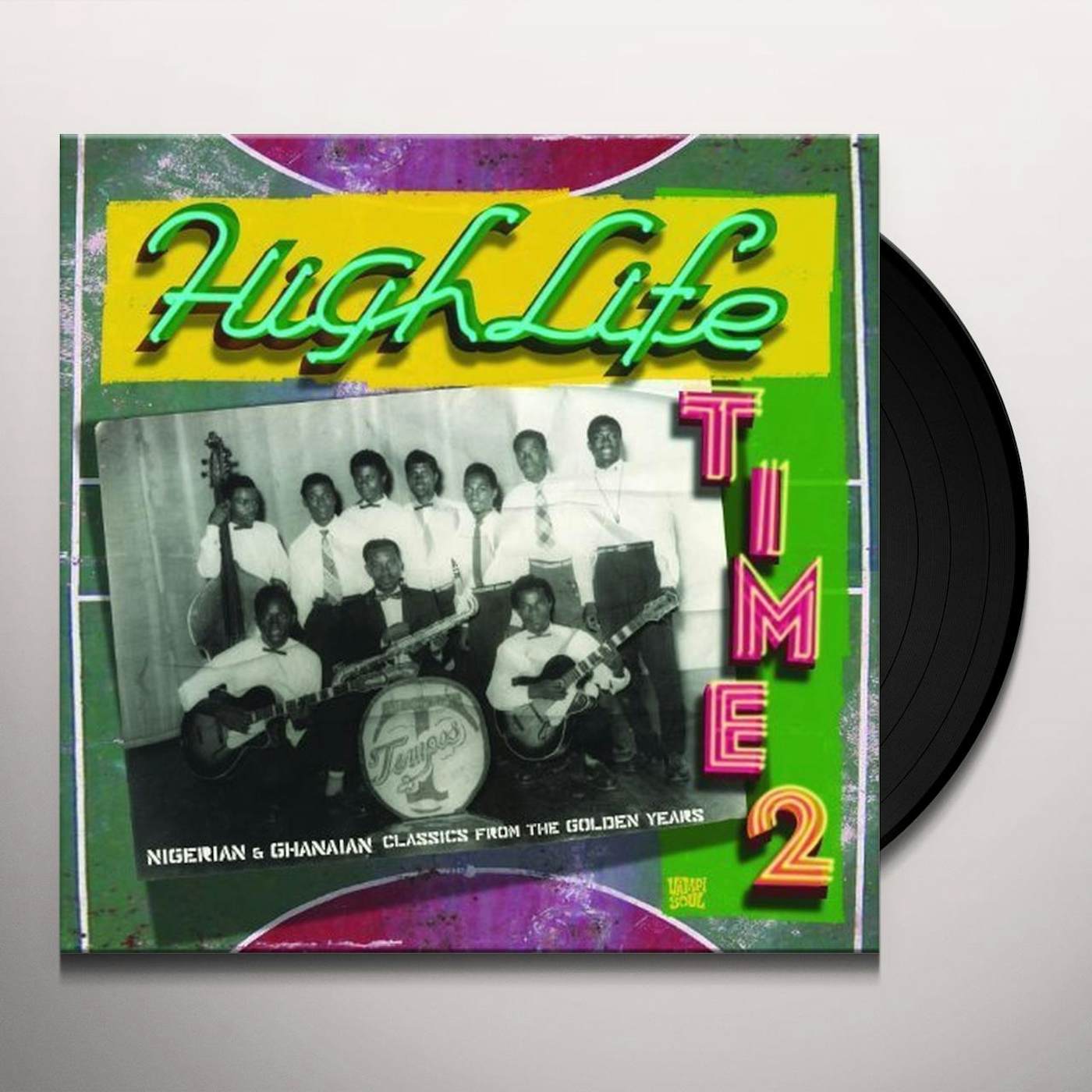 HIGHLIFE TIME 2: NIGERIAN & GHANAIAN / VARIOUS Vinyl Record