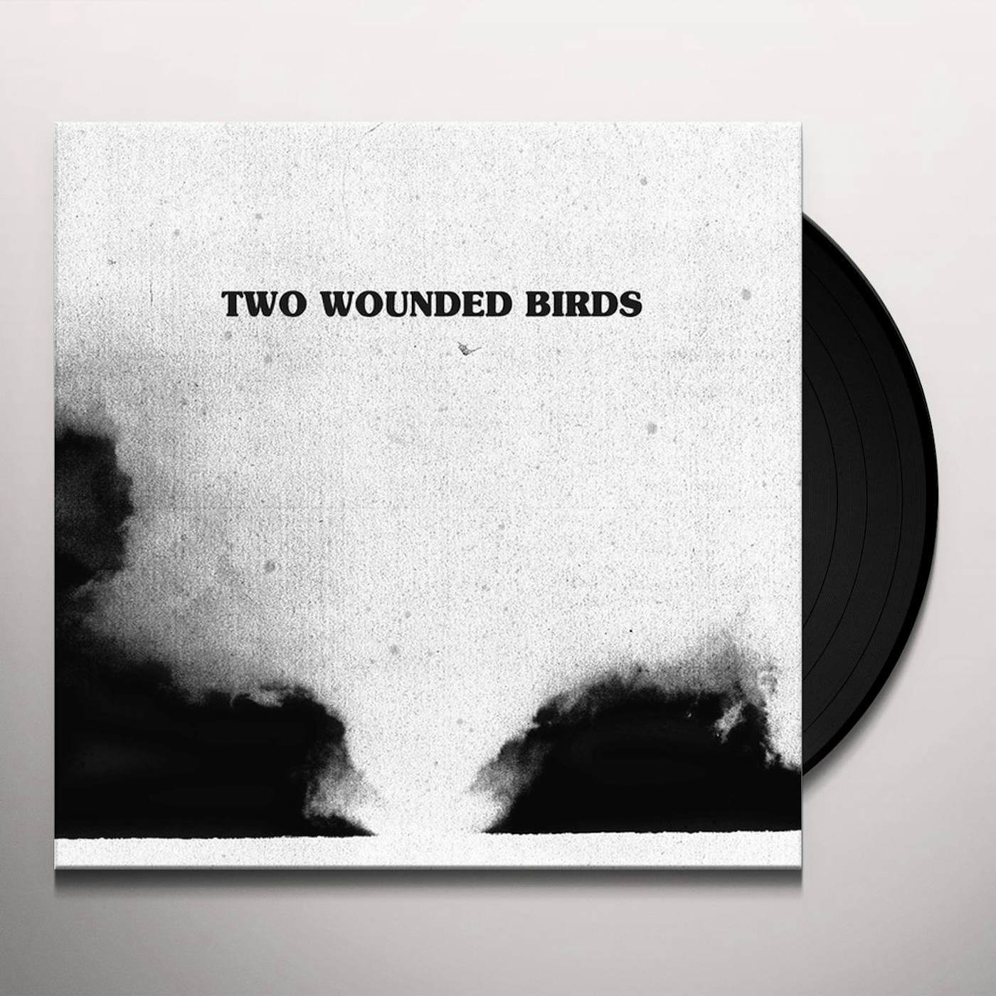 Two Wounded Birds Vinyl Record