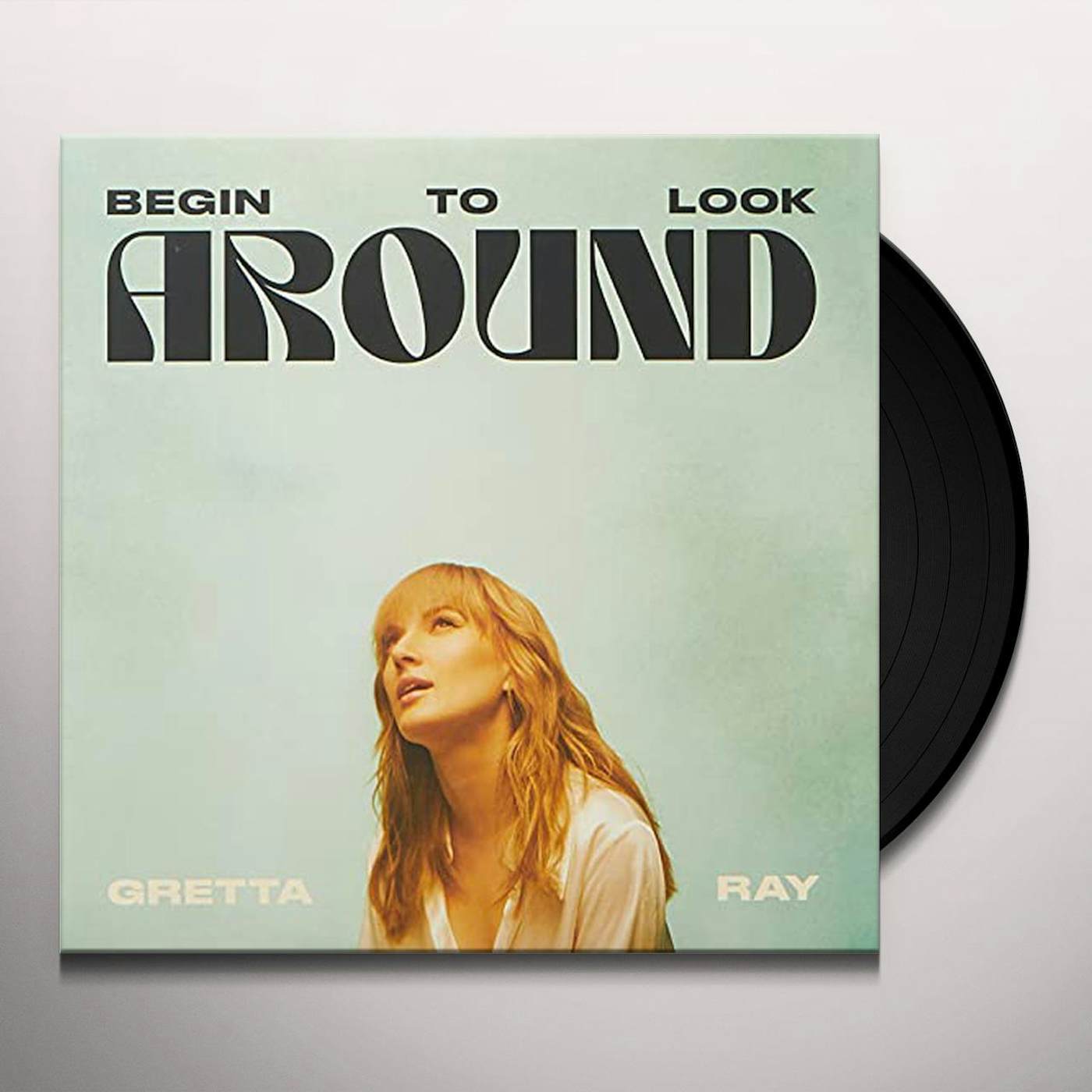 Gretta Ray Begin To Look Around Vinyl Record