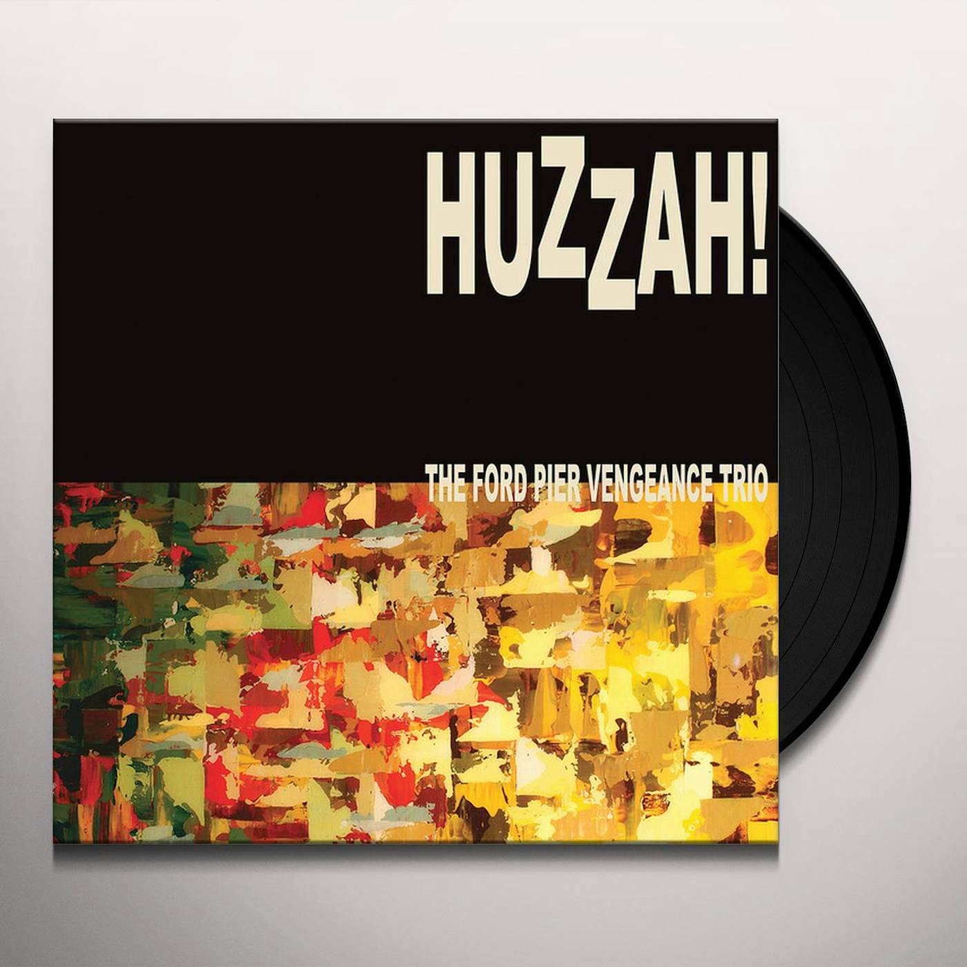 FORD PIER VENGEANCE Huzzah! Vinyl Record