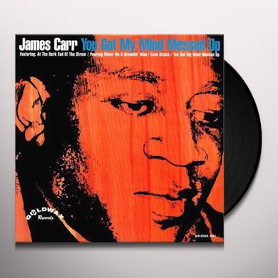 James Carr YOU GOT MY MIND MESSED UP Vinyl Record