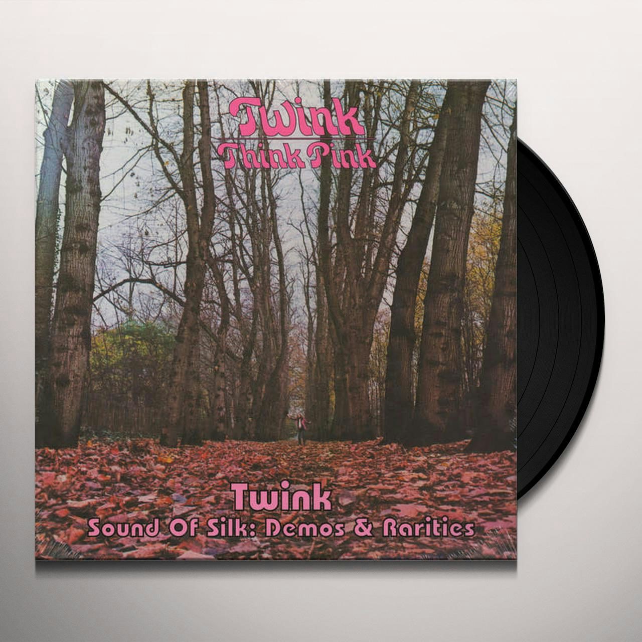 Twink THINK PINK / SOUND OF SILK: DEMOS u0026 RARITIES Vinyl Record