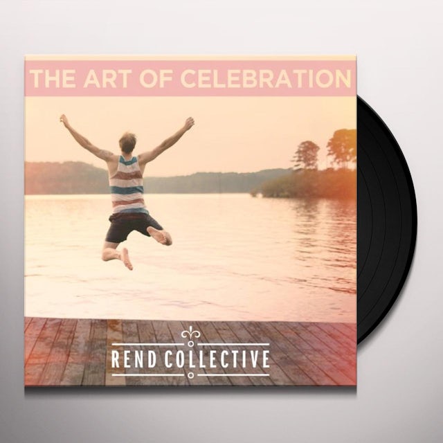 Rend Collective Boldly I Approach The Art Of Celebration