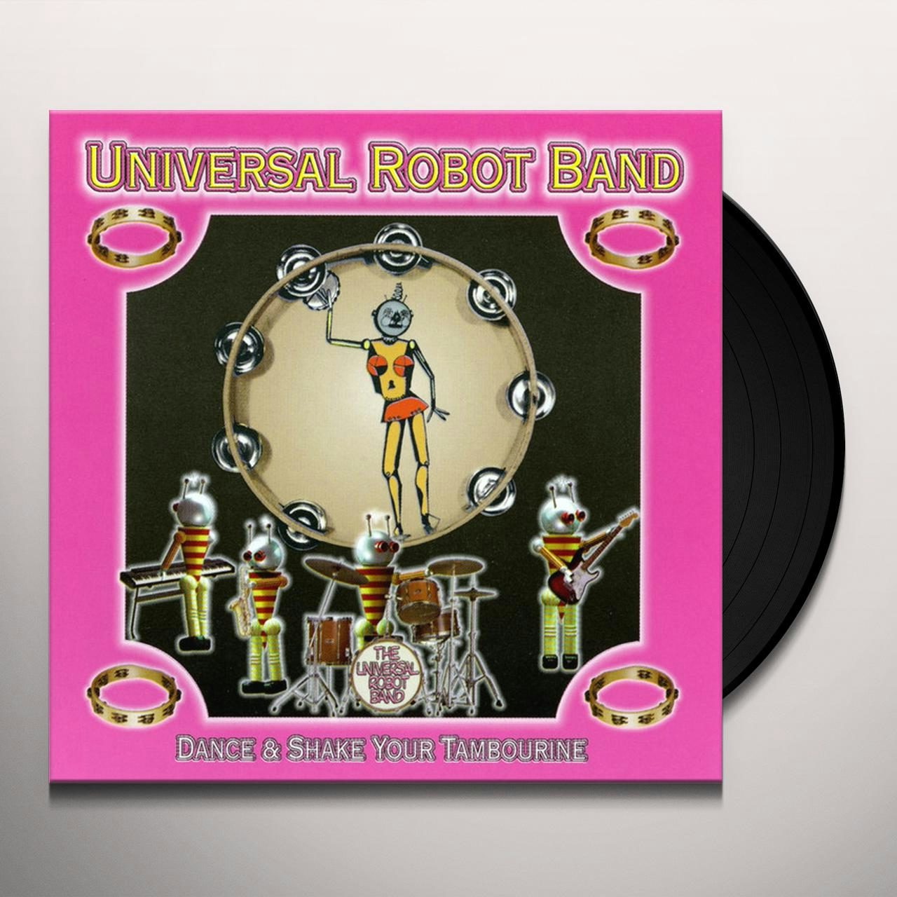 Universal Robot Band Dance & Shake Your Tambourine Vinyl