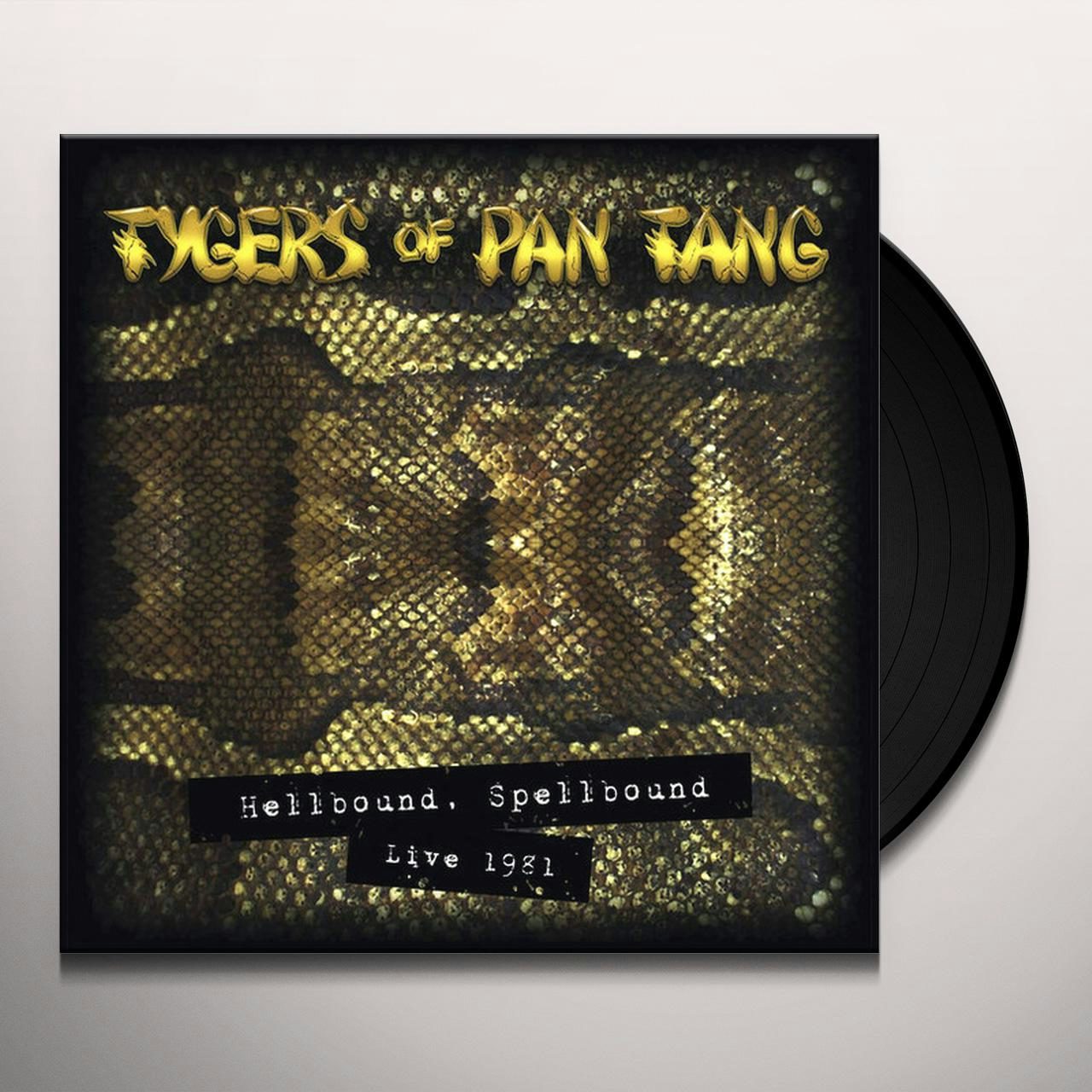Tygers Of Pan Tang HELLBOUND, SPELLBOUND - LIVE 1981 Vinyl 