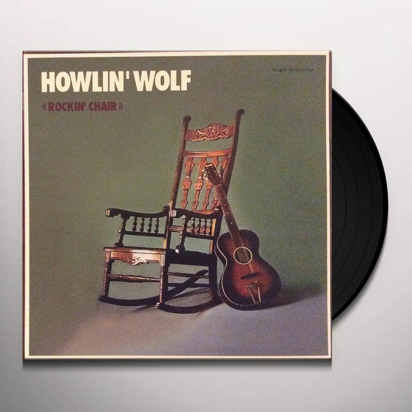 Howlin' Wolf ROCKIN' CHAIR Vinyl Record
