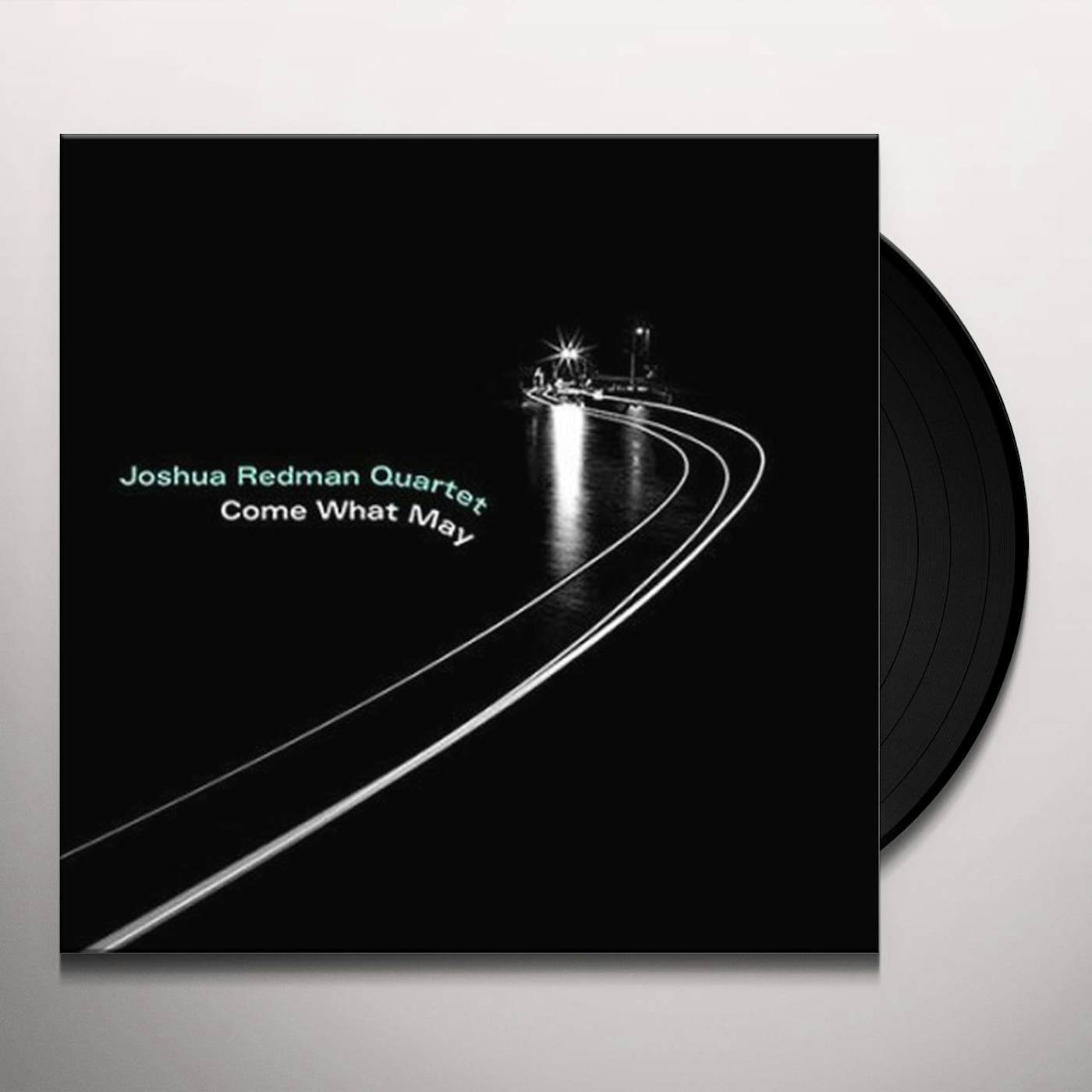 Joshua Redman Come What May Vinyl Record