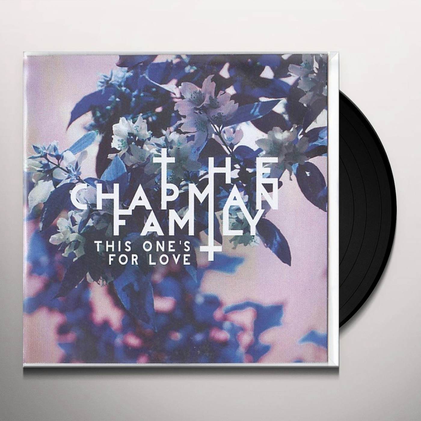 The Chapman Family This One's for Love Vinyl Record